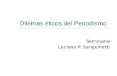 Dilemas éticos del Periodismo Seminario Luciano P. Sanguinetti.