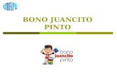 BONO JUANCITO PINTO.  Antecedentes: “Bono Esperanza” implementado por el Gobierno Municipal de El Alto en el departamento de La Paz, desde el año 2003.