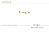 CIENCIAS NATURALES - 6º Básico Energías Inicio de clases Energías.