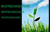 La biotecnología es la tecnología basada en la biología, especialmente usada en agricultura, farmacia, ciencia de los alimentos, medioambiente y medicina,