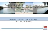 Franco Pugliese, Marta Alonso, Rodrigo Espíndola. INSTITUTO NACIONAL DE TECNOLOGÍA AGROPECUARIA Gestión Integrada del agua de riego en un sector agrícola.