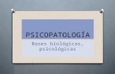 PSICOPATOLOGÍA Bases biológicas, psicológicas. Conceptos generales O Disciplina que analiza las motivaciones y las particularidades de las enfermedades.