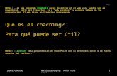 MVS 2014v1_+COACHING - Montse Via Solsona1 Qué es el coaching? Para qué puede ser útil? NOTA1: - si has escogido traducir antes de.