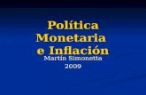 Política Monetaria e Inflación Martín Simonetta 2009.
