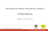 Secretaría de Cultura, Recreación y Deporte Comité Directivo Bogotá, Junio 15 de 2011 Dirección Planeación y Procesos Estratégicos.