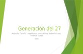 Generación del 27 Alejandra Carreño, Luisa Moreno, Ivette Rivera, Mateo Caicedo, Emanuel Espejo 1001.