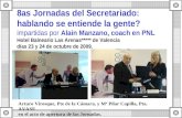 8as Jornadas del Secretariado: hablando se entiende la gente? impartidas por Alain Manzano, coach en PNL Hotel Balneario Las Arenas***** de Valencia días.