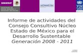 CCRDS CENTRO Informe de actividades del Consejo Consultivo Núcleo Estado de México para el Desarrollo Sustentable Generación 2008 - 2011.