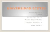 UNIVERSIDAD ECOTEC Gestión de calidad Proyecto Nombre: Kevin Peralta Maestra: Marjorie Noboa Empresa: Davanisa S.A. Fecha: 07/08/12.