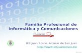 Familia Profesional de Informática y Comunicaciones IES Juan Bosco. Alcázar de San Juan