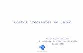 Costos crecientes en Salud Mario Rivas Salinas Presidente de Clínicas de Chile Enasa 2011.