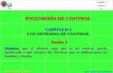 Ingeniería de Control M.C. Adrián García Mederez Capítulo 1 Sesión 2 #1 CAPÍTULO 1 LOS SISTEMAS DE CONTROL INGENIERÍA DE CONTROL Sesión 2 Objetivo: que.