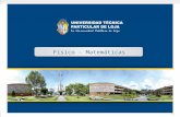 Físico - Matemáticas. La Universidad Técnica Particular de Loja fue fundada por la Asociación Marista Ecuatoriana (AME) el 3 de mayo de 1971. Actualmente.