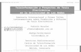 Teleinformación y Proyectos de Tesis electrónicas en la ULATaller Tesis Electrónicas, Santiago, Chile Universidad de Los Andes, Servicios Bibliotecarios,