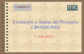 Evolución y Status del Proyecto CROSSGRID J. Salt (IFIC)