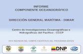 INFORME COMPONENTE OCEANOGRÁFICO DIRECCIÓN GENERAL MARÍTIMA - DIMAR Centro de Investigaciones Oceanográficas e Hidrográficas del Pacífico - CCCP XXIV REUNION.