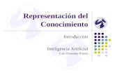 Representación del Conocimiento Introducción Inteligencia Artificial Luis Villaseñor Pineda.