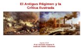 El Antiguo Régimen y la Crítica Ilustrada Agosto 2014 Prof. Gonzalo Alvarez P. Instituto Abdón Cifuentes.