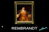 REMBRANDT REMBRANDT Harmenszoon van Rijn (1606 – 1669 ) La luz de la sombra.