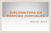 DIPLOMATURA EN PERICIAS JUDICIALES Edición 2013. DEVIS ECHANDÍA, Hernando “Los peritos, personas especialmente calificadas por sus conocimientos técnicos,
