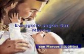 Evangelio según San Marcos san Marcos (12, 28-34)