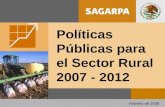 Febrero de 2008 Políticas Públicas para el Sector Rural 2007 - 2012.