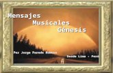 Mensajes Musicales Musicales Génesis Génesis Por Jorge Parede Romero Desde Lima - Perú.