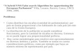 “A hybrid VNS/Tabu search Algorithm for apportioning the European Parliament” Villa, Lozano, Racero, Canca, LNCS 3906, 2006. Problema: Como distribuir.