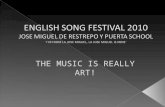 THE MUSIC IS REALLY ART!.  Incentivar la competencia comunicativa del inglés a través de la música en los estudiantes de la institución José Miguel de.