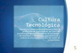 Cultura Tecnológica Paradigma universalista y utilitarista para la producción de conocimiento, así como las posibilidades de implementación de estrategias.