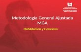 Metodología General Ajustada MGA Habilitación y Conexión.