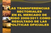 LAS TRANSFERENCIAS SECTORIALES EN EL MERCADO DE TRIGO 2006/2011 COMO RESULTADO DE LAS POLÍTICAS OFICIALES.