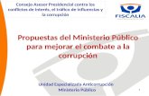 1 Propuestas del Ministerio Público para mejorar el combate a la corrupción Unidad Especializada Anticorrupción Ministerio Público Consejo Asesor Presidencial.