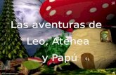 Las aventuras de Leo, Atenea y Papú En un lugar muy lejano, más allá del propio universo, existe un país encantado, llamado El País de los Sueños.