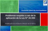 Asociación Chilena de Municipalidades Problemas surgidos a raíz de la aplicación de la Ley Nº 20.500 Publicada en el Diario Oficial 16/2/2011.