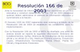 Resolución 166 de 2003 Ante la necesidad de información para tomar decisiones en política educativa y construir estadísticas, la Ley 715 de 2001 establece.