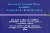 Drs. Rajab Al-Ghanem¹, José Maria Martínez de Victoria Muñoz², Osamah Abdullah El-Rubaidi¹ Servicio de Neurocirugía y Anatomía Patológica del Complejo.