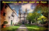 Monasterio de San Juan de Poyo JCA - 2014 Es un monasterio benedictino medieval, actualmente ocupado por una comunidad de mercedarios. Está situado en.