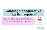 Catálogo cooperativa ‘’La Entreguina’’ IES VIRGEN DE COVANDOGA. EL ENTREGO-ASTURIAS.