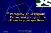 28/04/2015 Rodriguez Silvero & Asociados Asuncion, octubre 2010 Paraguay en la región: Estructura y coyuntura. Presente y perspectivas 1.