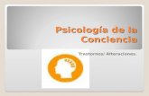 Psicología de la Conciencia Trastornos/ Alteraciones.