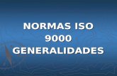 NORMAS ISO 9000GENERALIDADES Calidad : Calidad : “ Es la totalidad de las características de una entidad que inciden en su habilidad para satisfacer.