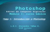 Tema 1: Introducción a Photoshop. ¿Qué es Photoshop? Entorno de la Interfaz Áreas de trabajo Ventana Navegador Ventana Historial Menús Tema 1: Introducción.