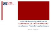 Funcionamiento y papel de las COMPAÑÍAS DE FINANCIAMIENTO en el sector financiero colombiano. Agosto 12 de 2014.