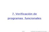 TPPSFVerificación de programas funcionales - 1 7. Verificación de programas funcionales.