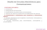 Diseño de Circuitos Electrónicos para Comunicaciones ATE-UO DCEC opt 00 CONTENIDO RESUMIDO: 1- Introducción. 2- Sintetizadores de frecuencias. 3- Amplificadores.