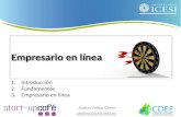 Empresario en línea Andrés Felipe Otero afotero@icesi.edu.co 1.Introducción 2.Fundamentos 3.Empresario en línea.