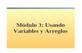 Módulo 3: Usando Variables y Arreglos. Descripción Introducción a los tipos de datos Uso de variables Ámbito de las variables Convertir tipos de datos.