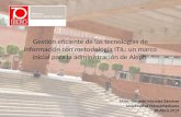 Gestión eficiente de las tecnologías de información con metodología ITIL: un marco inicial para la administración de Aleph Mtro. Gerardo Morales Sánchez.