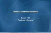 1 Finanzas Internacionales Sesión # 19 Razón de cobertura.